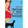 Obsession, Deceit and Really Dark Chocolate door Kyra Davis