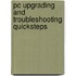Pc Upgrading And Troubleshooting Quicksteps