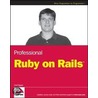 Professional Ruby On Rails<small>tm</small> door Noel Rappin