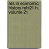 Res in Economic History Rehi21 H, Volume 21 door Gregory Clark