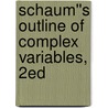 Schaum''s Outline of Complex Variables, 2ed door Seymour Lipschutz