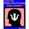 Studies In The Psychology Of Sex, Volume Vi door Mrs Havelock Ellis
