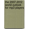 The 2007-2012 World Outlook For Mp3 Players door Inc. Icon Group International