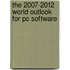 The 2007-2012 World Outlook For Pc Software