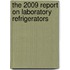 The 2009 Report on Laboratory Refrigerators