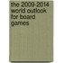 The 2009-2014 World Outlook for Board Games