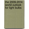 The 2009-2014 World Outlook for Light Bulbs door Inc. Icon Group International