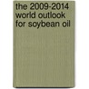 The 2009-2014 World Outlook for Soybean Oil door Inc. Icon Group International