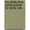 The 2009-2014 World Outlook for White Rolls by Inc. Icon Group International