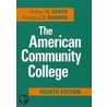 The American Community College, 4th Edition by Florence B. Brawer
