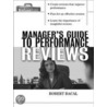The Manager''s Guide to Performance Reviews by Robert Bacal