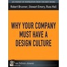 Why Your Company Must Have a Design Culture by Stewart Emery