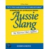 Wordbook of Australian Idiom - Aussie Slang