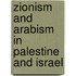 Zionism and Arabism in Palestine and Israel