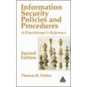 Information Security Policies and Procedures by Thomas R. Peltier