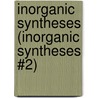 Inorganic Syntheses (Inorganic Syntheses #2) by Sons'