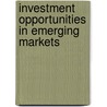 Investment Opportunities in Emerging Markets door Scott Phillips