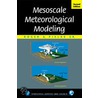 Mesoscale Meteorological Modeling, Volume 78 door Roger Pielke