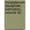 Molybdenum Disulphide Lubrication, Volume 35 door A.R. Lansdown