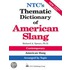 Ntc''s Thematic Dictionary Of American Slang