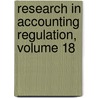 Research in Accounting Regulation, Volume 18 by Gary Previts