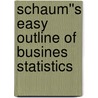 Schaum''s Easy Outline of Busines Statistics door Leonard J. Kazmier