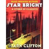 Star Bright & Other Science Fiction Classics door Mark Clifton