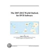 The 2007-2012 World Outlook For Dvd Software door Inc. Icon Group International