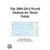 The 2009-2014 World Outlook for Metal Polish by Inc. Icon Group International
