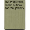 The 2009-2014 World Outlook for Real Jewelry door Inc. Icon Group International