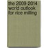 The 2009-2014 World Outlook for Rice Milling