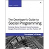 The Developer''s Guide to Social Programming door Markmark Hawker