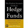 The Prudent Investor''s Guide to Hedge Funds door James P. Owen