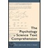 The Psychology of Science Text Comprehension