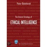 The unicist ontology of ethical intelligence by Peter Belohlavek