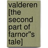 Valderen [The Second Part of Farnor''s Tale] by Roger Taylor