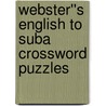Webster''s English to Suba Crossword Puzzles door Inc. Icon Group International