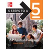 5 Steps To A 5 Ap Spanish Language, 2008-2009 door Grace Freedson