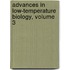 Advances in Low-Temperature Biology, Volume 3