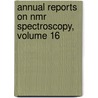 Annual Reports On Nmr Spectroscopy, Volume 16 by Unknown