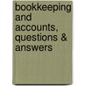 Bookkeeping and Accounts, Questions & Answers door Moses Carson