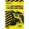 CliffsNotes Glass Menagerie and the Streetcar by James L. Roberts