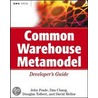 Common Warehouse Metamodel Developer''s Guide door John Poole