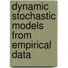 Dynamic stochastic models from empirical data by Kashyap