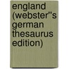 England (Webster''s German Thesaurus Edition) by Inc. Icon Group International