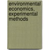 Environmental Economics, Experimental Methods door Todd L. Cherry