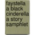Faystella A Black Cinderella A Story Samphlet