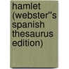 Hamlet (Webster''s Spanish Thesaurus Edition) by Inc. Icon Group International