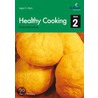 Healthy Cooking for Secondary Schools, Book 2 by Sandra Mulvany