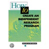 How to Create an Independent Research Program door Melanie Krieger